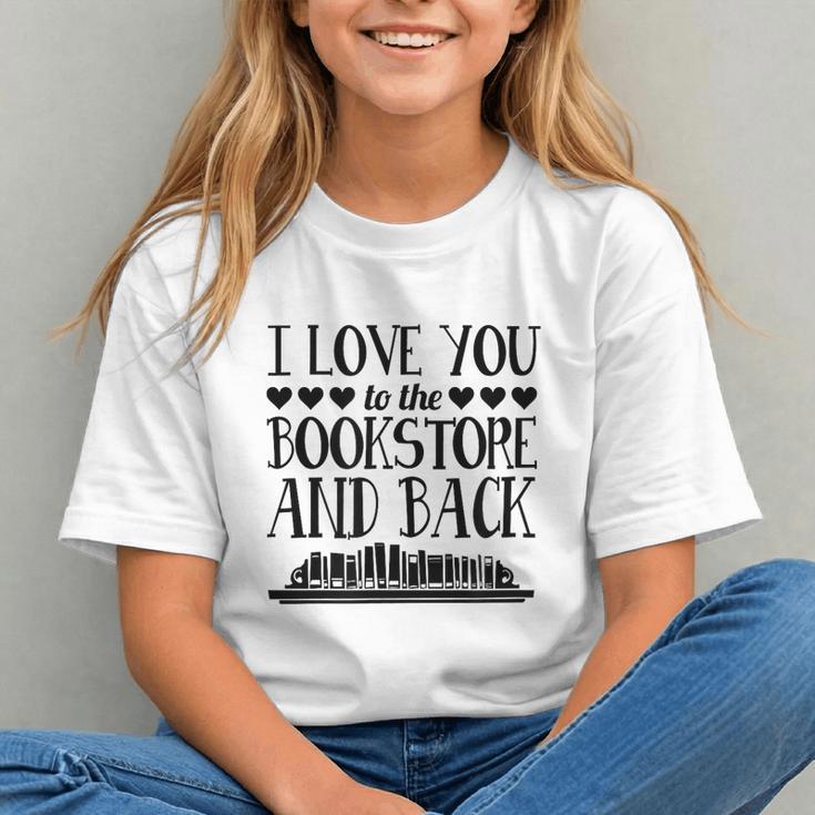 I Love You To The Bookstore And Back Graphic Youth