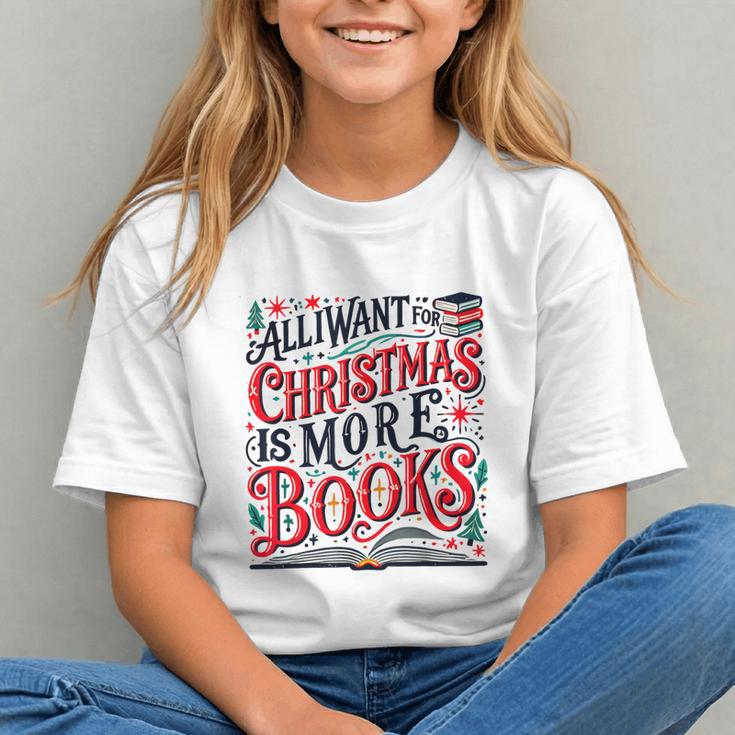 All I Want For Christmas Is More Books Teacher Xmas Holiday Graphic Youth
