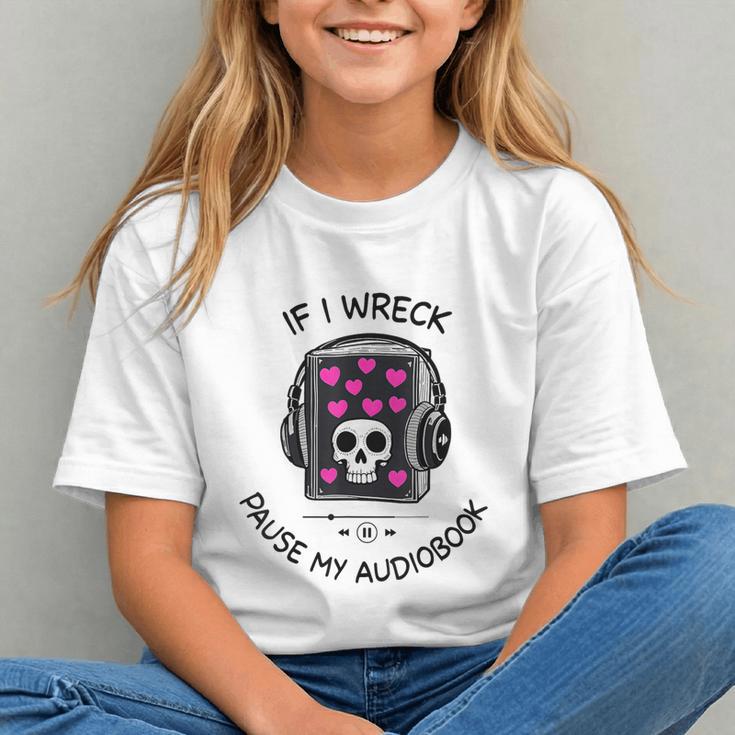 If I Wreck Pause My Audiobook Lover Reader Book-Club Women Graphic Youth