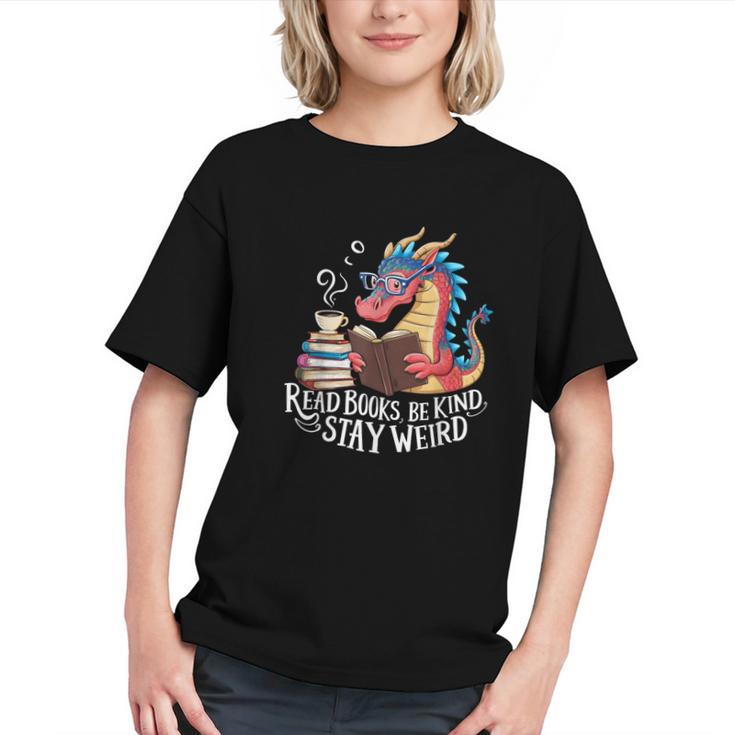 Adorable Book Lover Dragon Read Books Be Kind Stay Weird Graphic Youth
