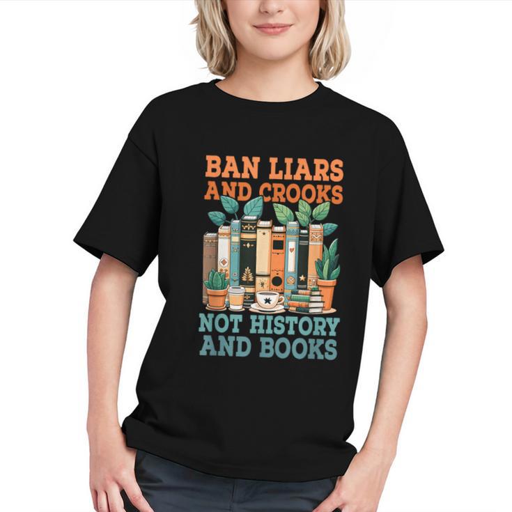Ban Liars And Crooks Not History And Books Bookworm Library Graphic Youth
