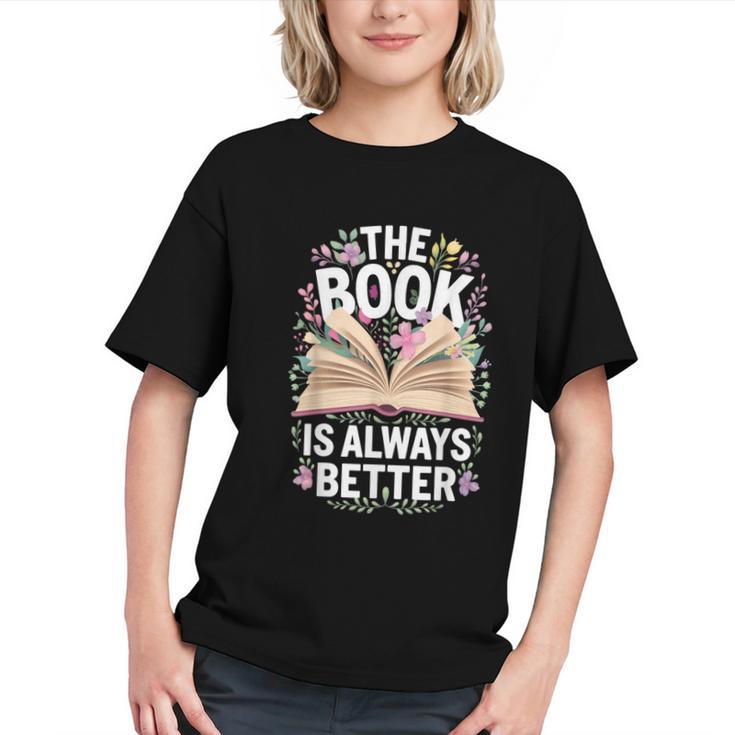 The Book Is Always Better Graphic Youth