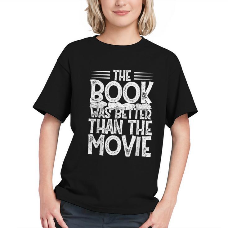 The Book Was Better Than The Movie Graphic Youth