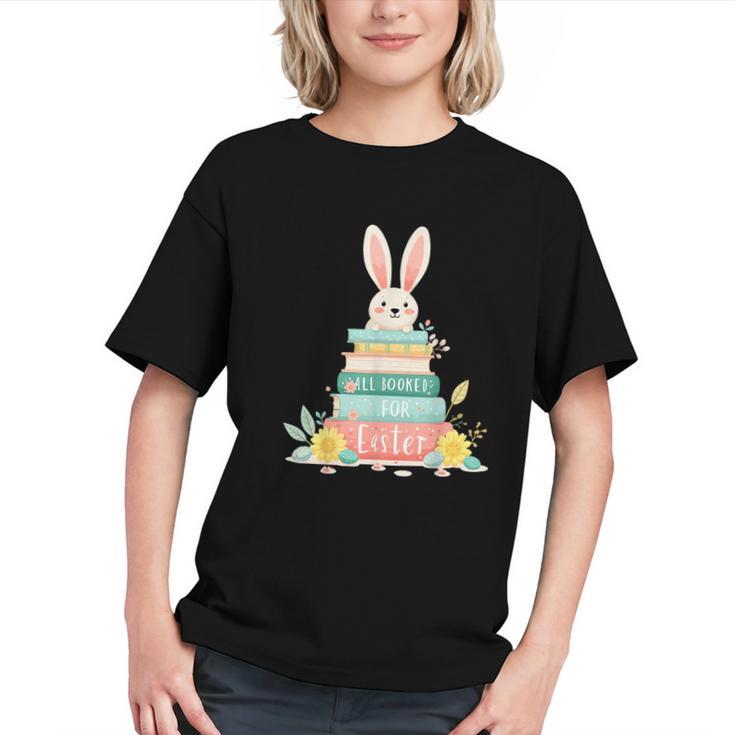 All Booked For Easter Shirt Bookworm Reading Book Reader Graphic Youth