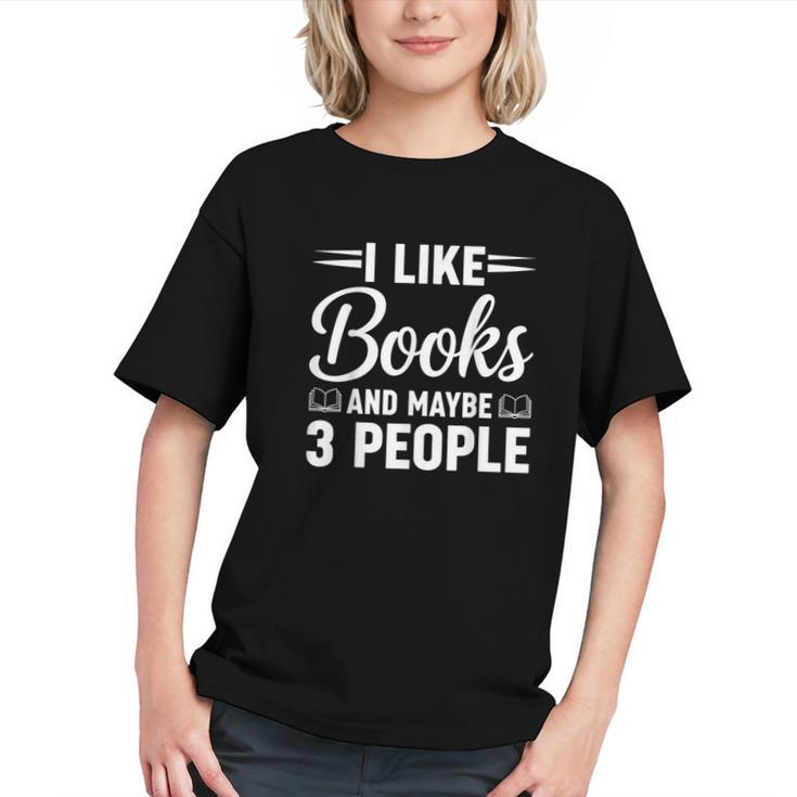 I Like Books And Maybe 3 People Graphic Youth