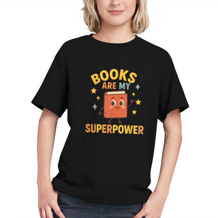 Books Are My Superpower Cute Reading Lover Graphic Youth