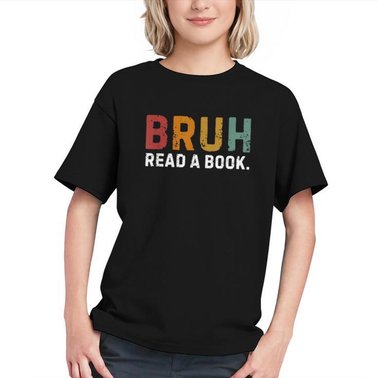Bruh Read a Book Graphic Youth