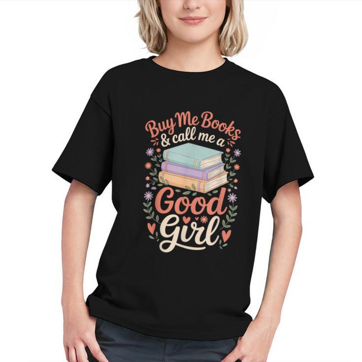 Buy Me Books And Call Me A Good Girl Graphic Youth