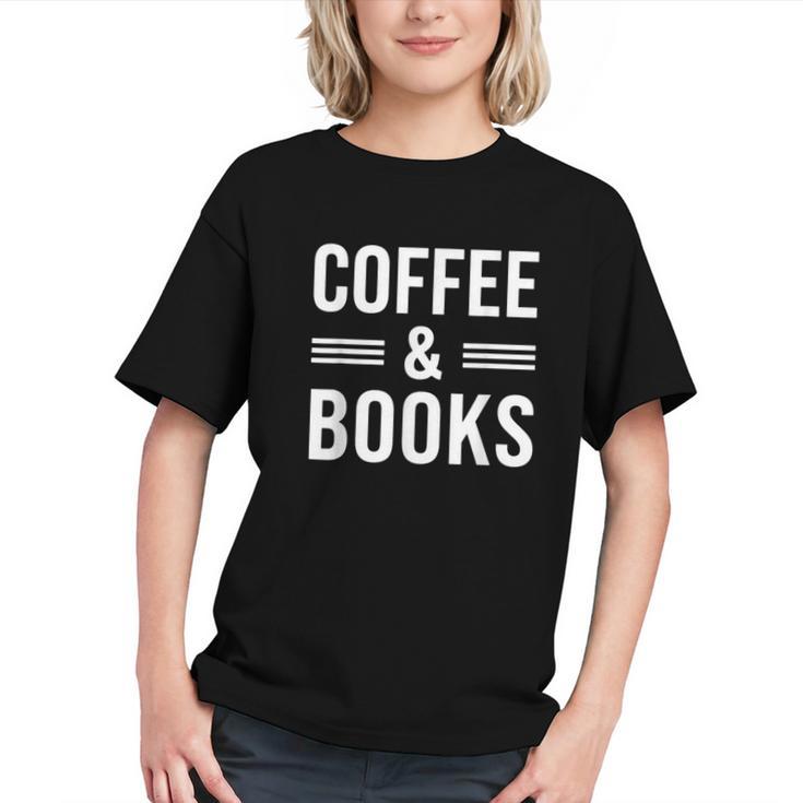 Coffee & Books Lover Coffee And Books Graphic Youth