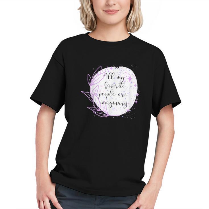 All My Favorite People Are Imaginary Book Lover Idea Graphic Youth