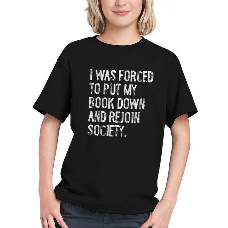 I Was Forced To Put My Book Down Book Worm Reader Graphic Youth
