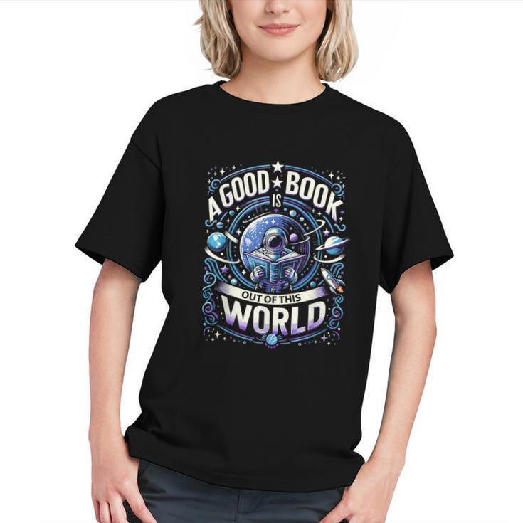 A Good Book Is Out Of This World Shirt Astronaut Reading Graphic Youth