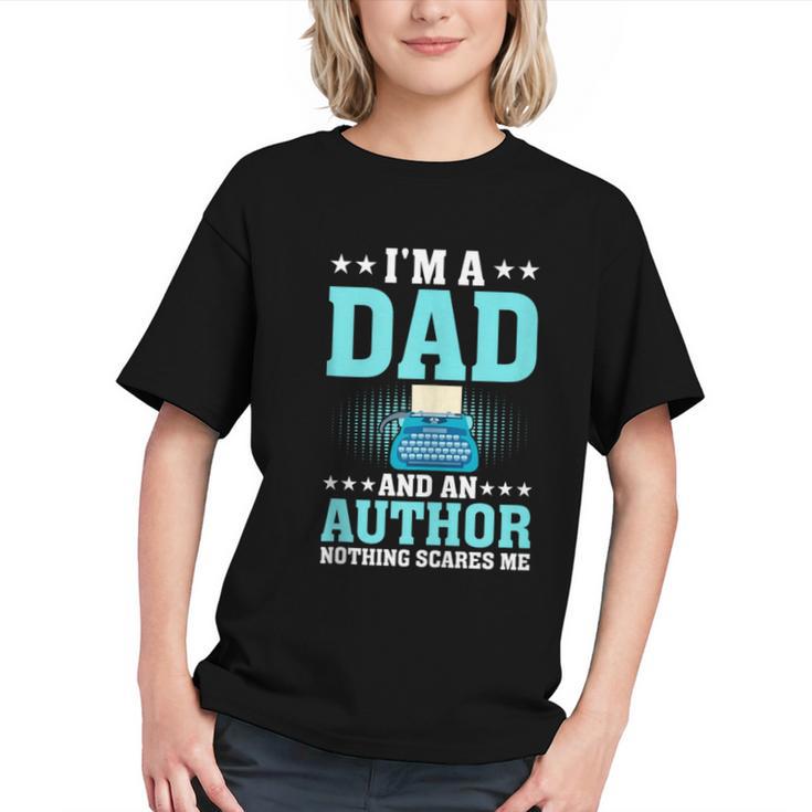 I'm A Dad And An Author Book Writer Father Graphic Youth