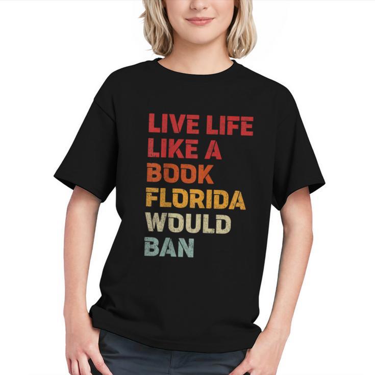 Live Life Like A Book Florida Would Ban Vintage Pride Month Graphic Youth