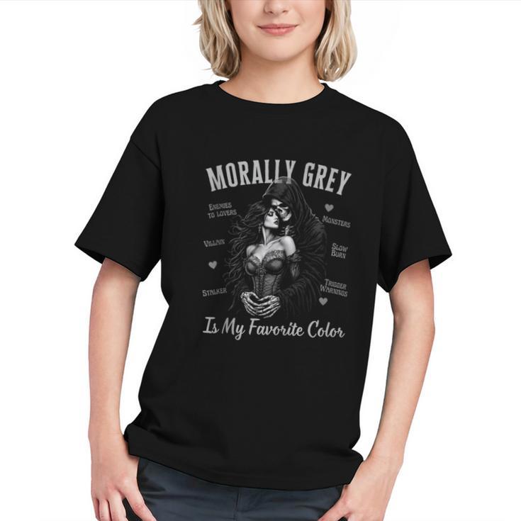 Morally Grey Is My Favorite Color Villain Smutt Book Lover Graphic Youth