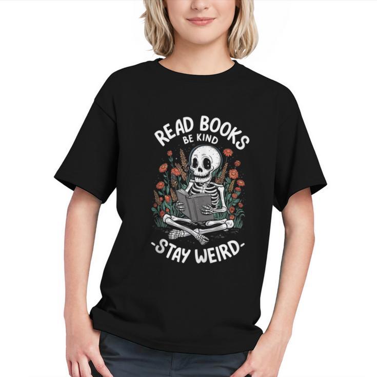 Read Books Be Kind Stay Weird Skeleton Reading Goth Flower Graphic Youth