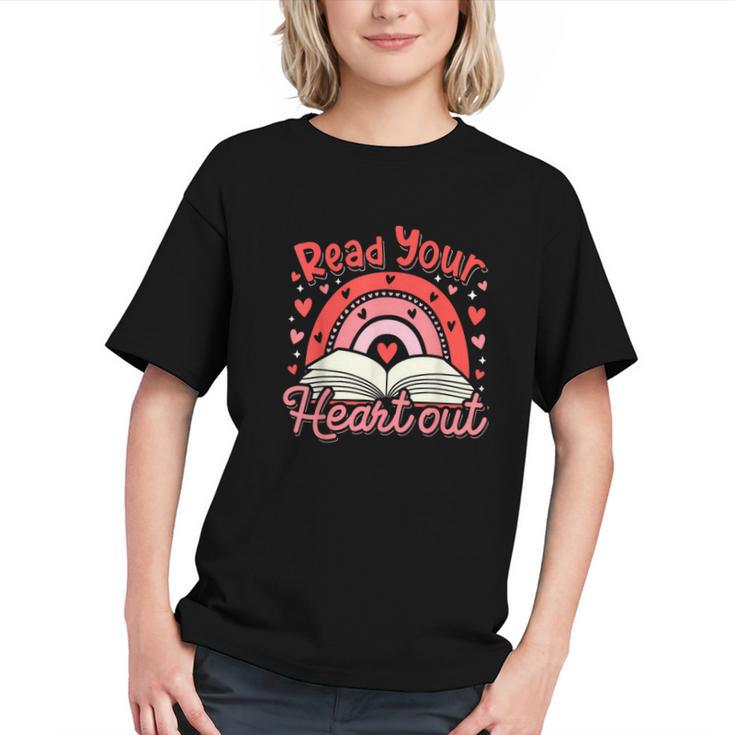 Read Your Heart Out Book Valentines Day Reading Teacher Graphic Youth