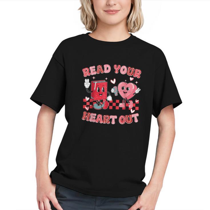 Read Your Heart Out Valentine Teacher Book Lover Graphic Youth