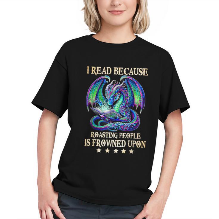 I Read Because Roasting People Is Frowned Upon Dragons Books Graphic Youth