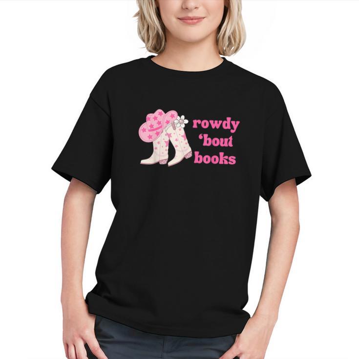 Rowdy 'Bout Books Cowboy Lovers Graphic Youth