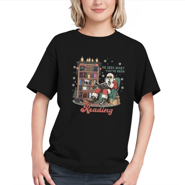 He Sees What You'Ve Been Reading Santa Christmas Bookish Graphic Youth