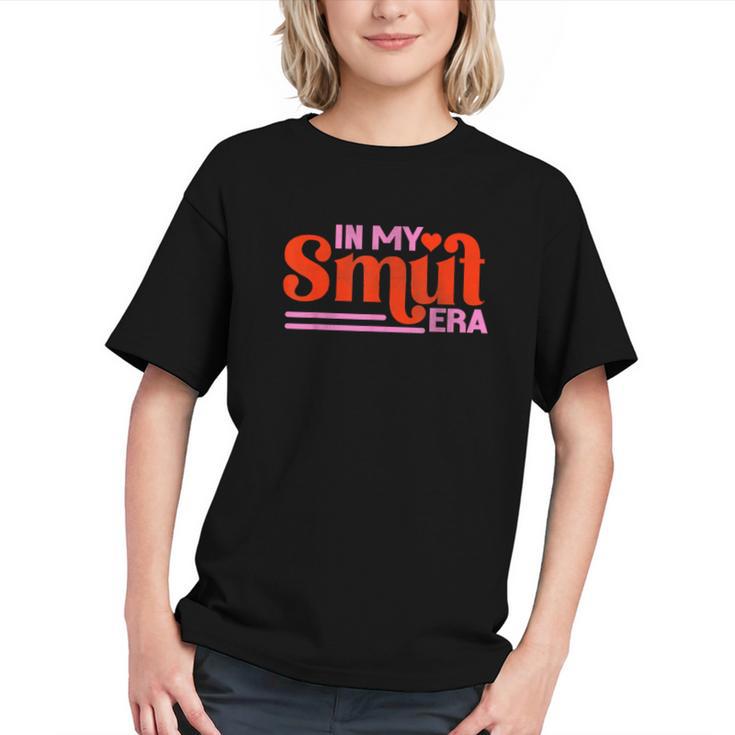 In My Smut Era Shirt Romance Novel Reader Book Reading Graphic Youth