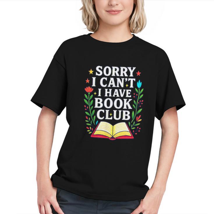 Sorry I Can't I Have Book Club Graphic Youth