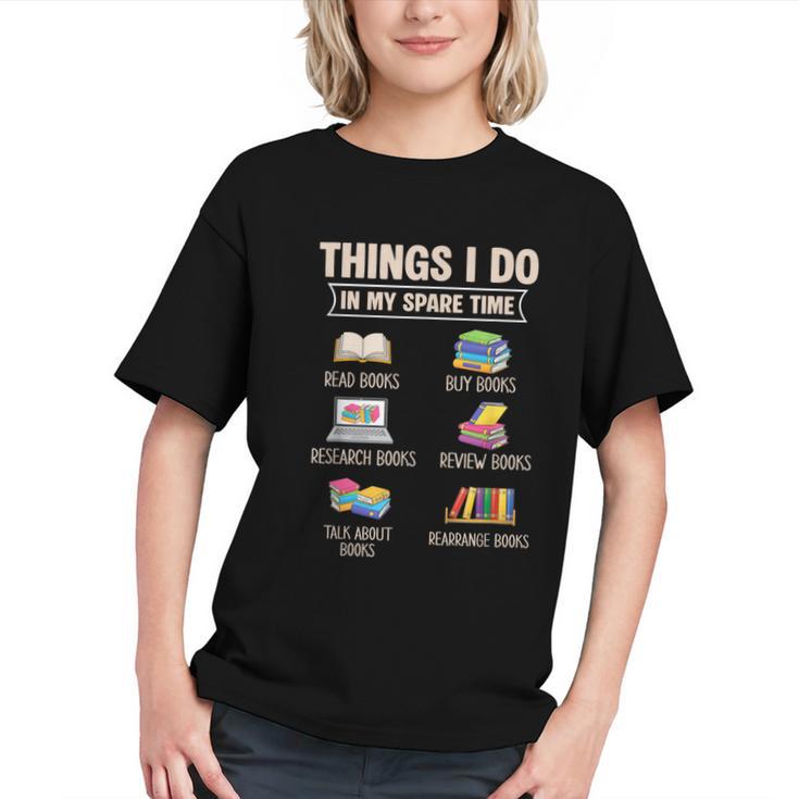 Things I Do In My Spare Time Book Reader Book Reading Lover Graphic Youth