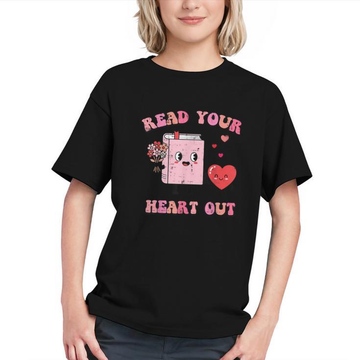 Valentines Day Book Read Your Heart Out Women Men Kids Graphic Youth