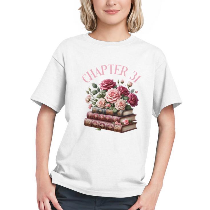 31st Birthday Chapter 31 Birthday Shirt Women Book Lover Graphic Youth