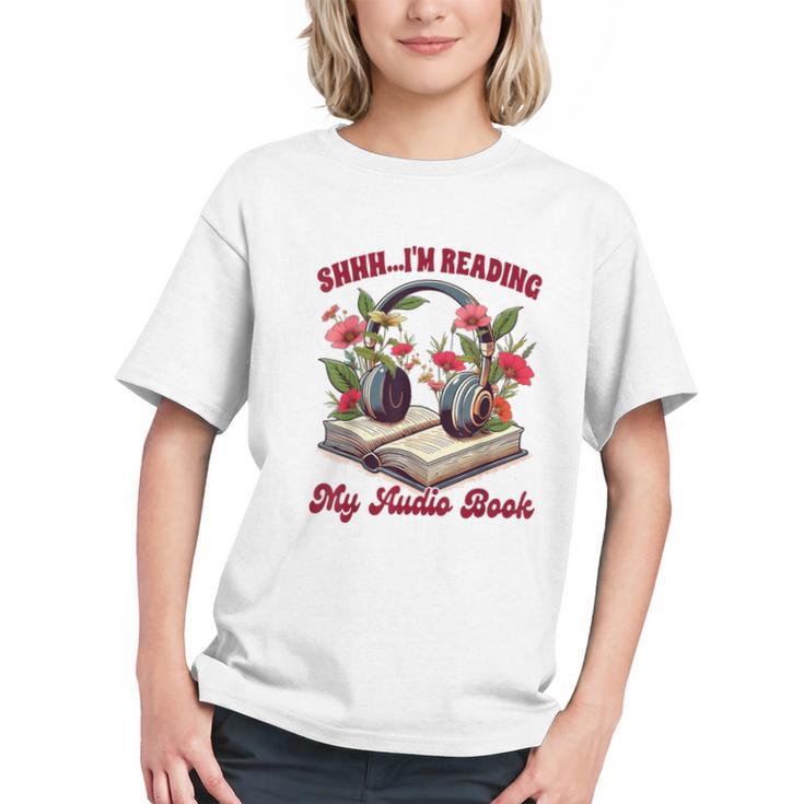 Audiobook Lover Bookish Shhh I'm Listening My Audio Book Graphic Youth
