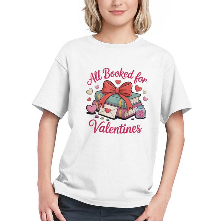 All Booked For Valentines Book Lover Teachers Graphic Youth
