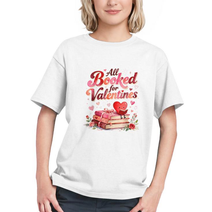 All Booked For Valentines Cute Book Lover Quote Graphic Youth