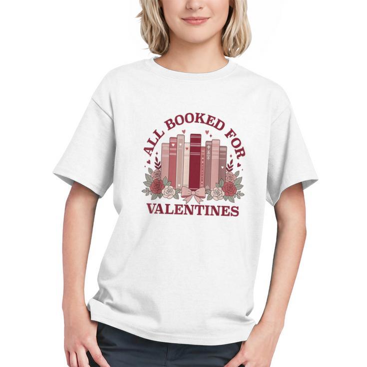 All Booked For Valentines Day Bookish Readers Book Lovers Graphic Youth