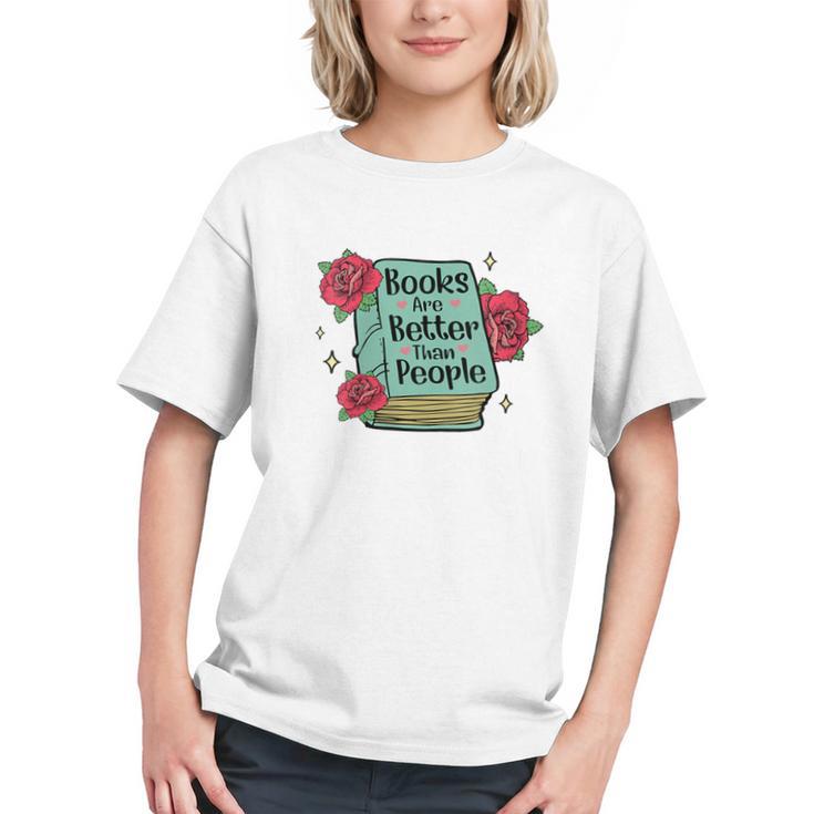 Books Are Better Than People Bookworm Librarian Reader Graphic Youth