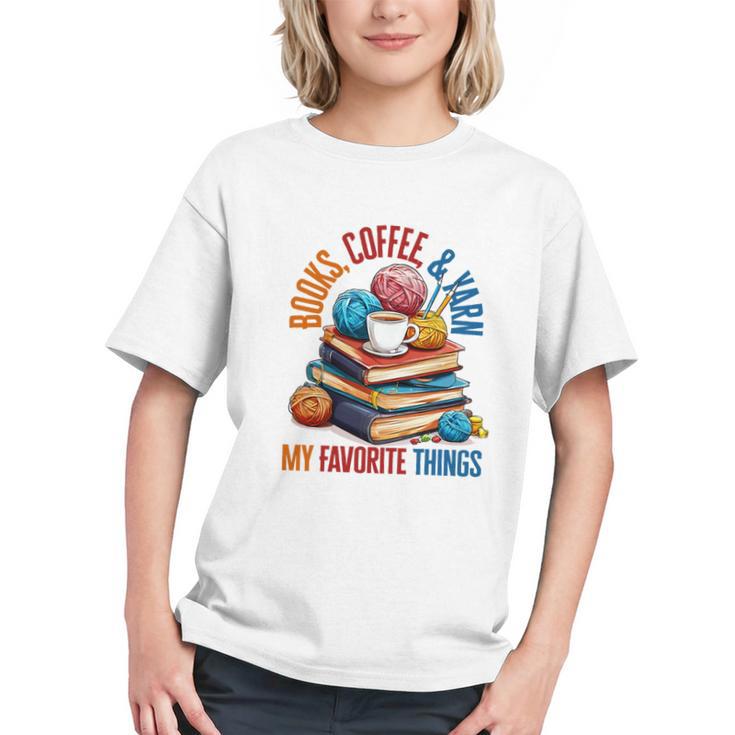Books Coffee & Yarn Lover My Favorite Things Graphic Youth