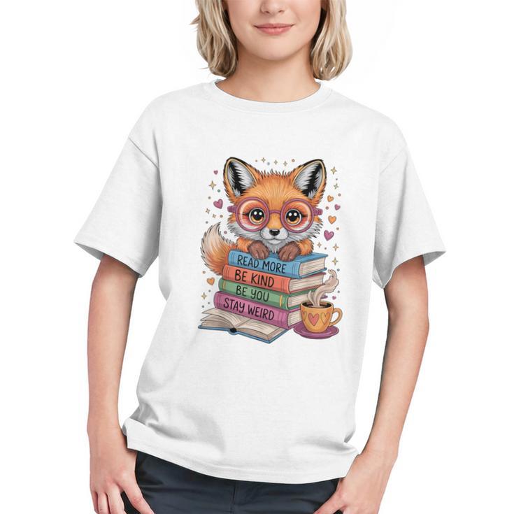 Cute Fox Read More Be Kind Stay Weird Reader Geek Book Lover Graphic Youth