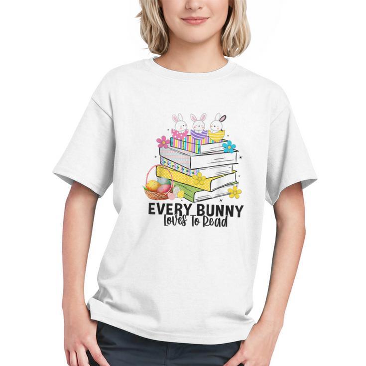 Every Bunny Loves To Read Easter Cute Reading Books Lover Graphic Youth