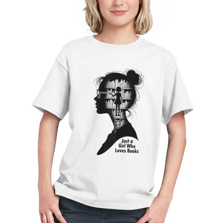 Just A Girl Who Loves Books Girls Books Lovers Graphic Youth