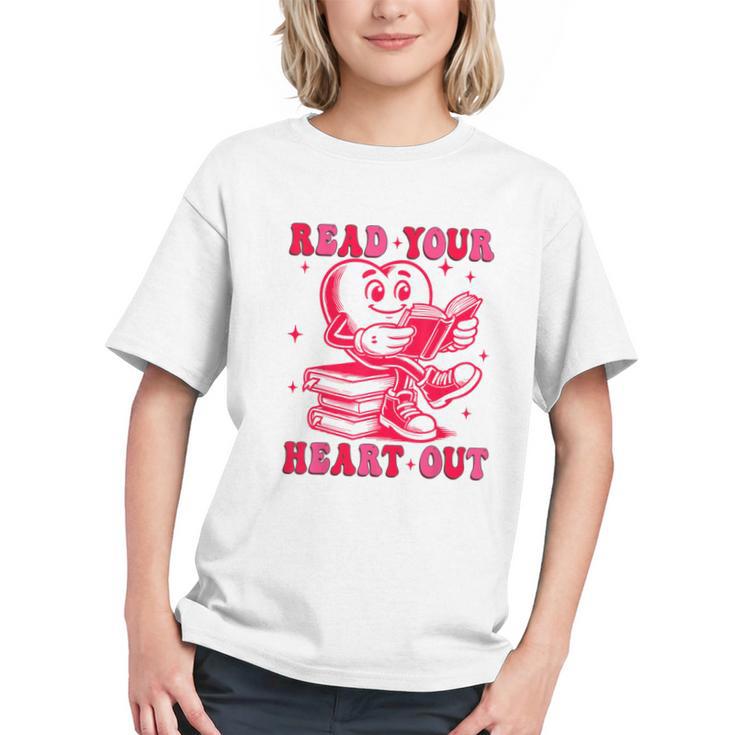 Read Your Heart Out Valentines Day Book Lover Bookish Teach Graphic Youth