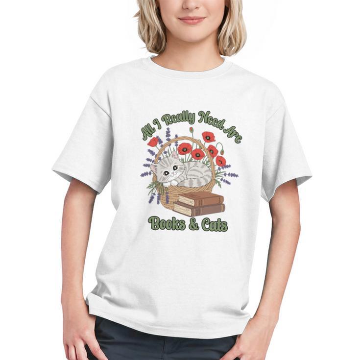 All I Really Need Are Books And Cats Book Lover Tee Graphic Youth