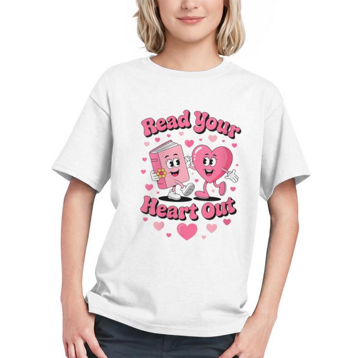 Women's Book Lover Read Your Heart Out Teacher Kids Valentines Graphic Youth