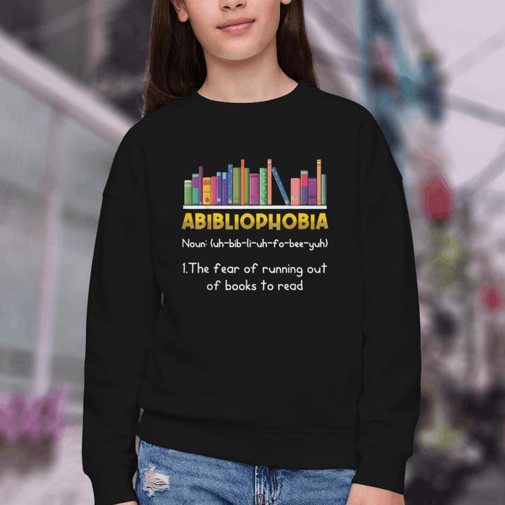 Abibliophobia Fear Of Running Out Of Books Read Book Youth Crewneck Sweatshirt Abibliophobia Fear Of Running Out Of Books Read Book Youth Crewneck Sweatshirt