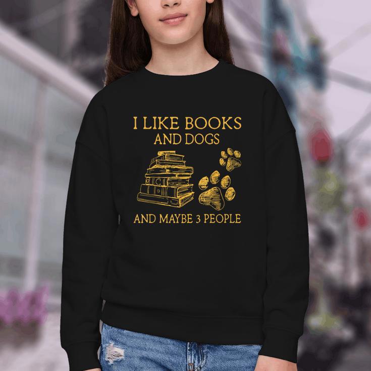 I Like Books And Dogs And Maybe 3 People Book Dog Lovers Men Women Youth Crewneck Sweatshirt I Like Books And Dogs And Maybe 3 People Book Dog Lovers Men Women Youth Crewneck Sweatshirt