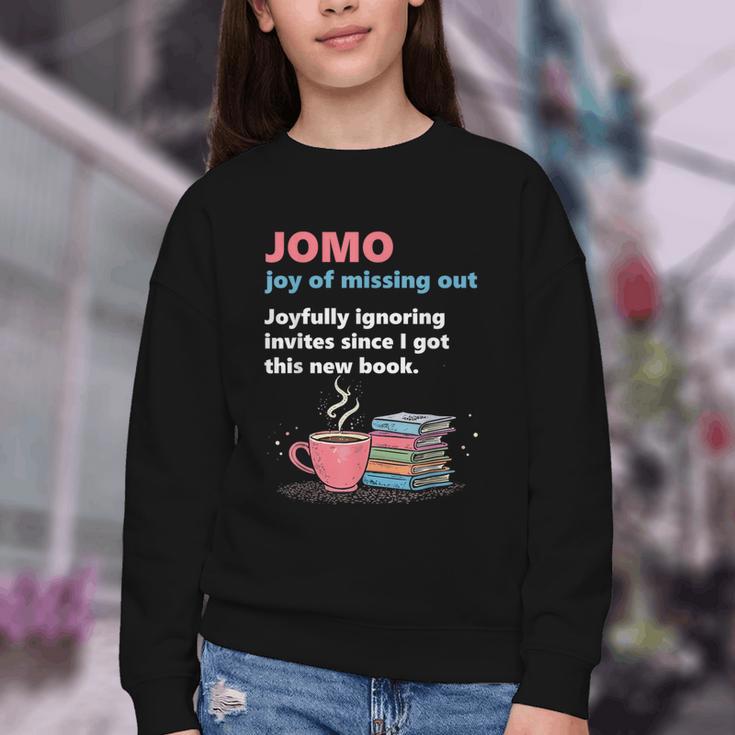 Books Saying JOMO Joy Of Missing Out For Bookworms Youth Crewneck Sweatshirt