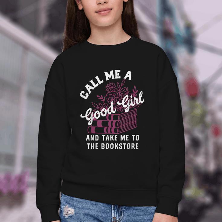 Call Me A Good Girl Take Me To The Bookstore Spicy Books Youth Crewneck Sweatshirt Call Me A Good Girl Take Me To The Bookstore Spicy Books Youth Crewneck Sweatshirt