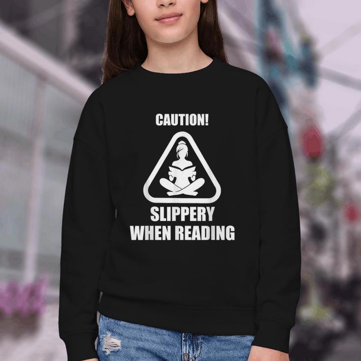 Caution Slippery When Reading Book Lover Youth Crewneck Sweatshirt