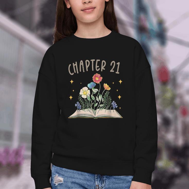 Chapter 21st Birthday Bookworm 21 Years Old For Book Lovers Youth Crewneck Sweatshirt