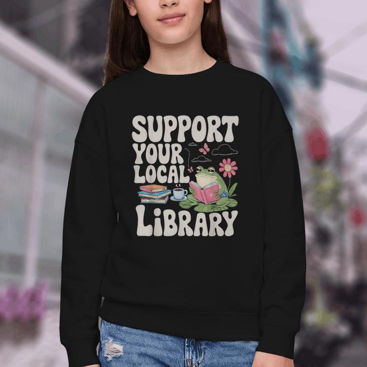 Cute Frog Support Your Local Library Librarian Book Lover Youth Crewneck Sweatshirt Cute Frog Support Your Local Library Librarian Book Lover Youth Crewneck Sweatshirt