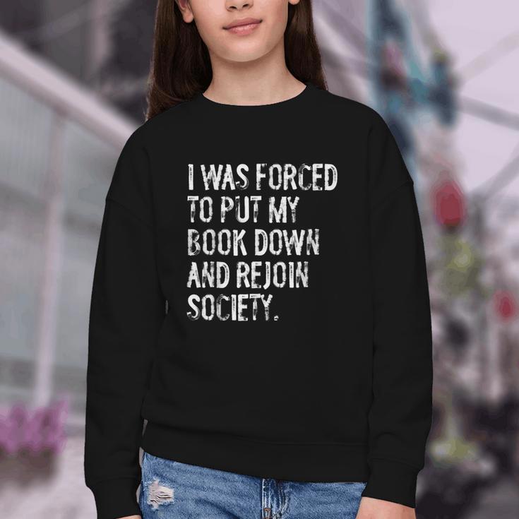 I Was Forced To Put My Book Down Book Worm Reader Youth Crewneck Sweatshirt